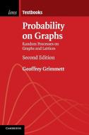 Probability on Graphs di Geoffrey Grimmett edito da Cambridge University Press