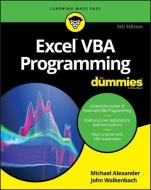 Excel VBA Programming For Dummies di Michael Alexander, John Walkenbach edito da John Wiley & Sons Inc