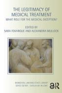 The Legitimacy of Medical Treatment edito da Taylor & Francis Ltd