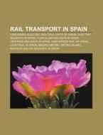 Rail Transport In Spain: Madrid Metro, B di Books Llc edito da Books LLC, Wiki Series