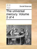 The Universal Mercury. Volume 2 Of 4 di Multiple Contributors edito da Gale Ecco, Print Editions