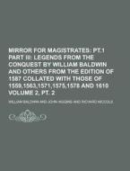 Mirror For Magistrates Volume 2, Pt. 2 di William Baldwin edito da Theclassics.us