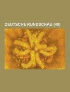 Deutsche Rundschau (40 ) di Anonymous edito da Theclassics.us