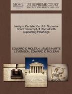 Leahy V. Canister Co U.s. Supreme Court Transcript Of Record With Supporting Pleadings di James Harte Levenson, Edward C McLean edito da Gale, U.s. Supreme Court Records