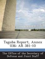 Taguba Report, Annex 036 edito da Bibliogov