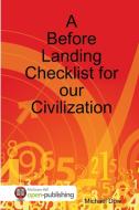 A Before Landing Checklist for our Civilization di Michael Dow edito da Lulu.com