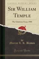 Sir William Temple di Murray L R Beavan edito da Forgotten Books