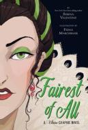 Fairest of All: A Villains Graphic Novel di Serena Valentino edito da DISNEY-HYPERION