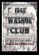 1862 Washoe Club di Sandie La Nae edito da Lulu.com