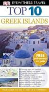 Dk Eyewitness Top 10 Travel Guide: Greek Islands edito da Penguin Books Ltd