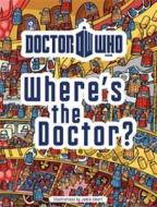 Doctor Who: Where's The Doctor? di Jamie Smart edito da Bbc Children's Books