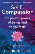 Self Compassion di Kristin Neff edito da Hodder & Stoughton
