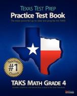 Texas Test Prep Practice Test Book Taks Math Grade 4 di Test Master Press edito da Createspace