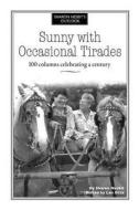 Sharon Nesbit's Outlook: Sunny with Occasional Tirades di Sharon Nesbit edito da Createspace