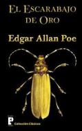El Escarabajo de Oro di Edgar Allan Poe edito da Createspace