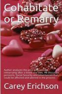 Cohabitate or Remarry ? di Carey Erichson edito da Createspace