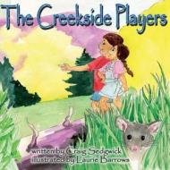 The Creek-Side Players di Craig a. Sedgwick edito da Createspace