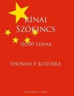 Kinai Szokincs di Thomas P. Koziara edito da Createspace