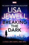 Breaking the Dark di Lisa Jewell edito da Random House UK Ltd