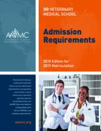 Veterinary Medical School Admission Requirements (Vmsar): 2018 Edition for 2019 Matriculation di Association of American Veterinary Medic edito da PURDUE UNIV PR
