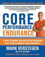 Core Performance Endurance di Mark Verstegen edito da Rodale Press