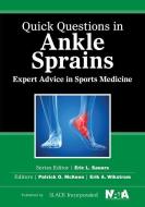 Quick Questions in Ankle Sprains di Patrick O. McKeon, Erik Wikstrom edito da SLACK Incorporated