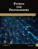 Python For Programmers di Oswald Campesato edito da Mercury Learning & Information