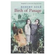 Birds Of Passage di Robert Sole edito da Vintage Publishing