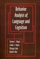 Behavior Analysis Of Language & Cognition di Steven C. Hayes edito da Context Press