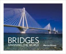 Bridges di Marcus Binney edito da Pimpernel Press Ltd