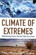 Climate of Extremes di Patrick J. Michaels edito da TradeSelect
