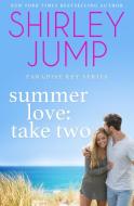 Summer Love di Shirley Jump edito da Tule Publishing Group, LLC