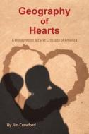 Geography of Hearts di Jim Crawford edito da Pocahontas Press