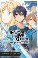 Sword Art Online Project Alicization Vol di KOTARO YAMADA edito da Yen Press
