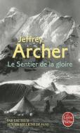 Le Sentier de la Gloire di Jeffrey Archer edito da LIVRE DE POCHE
