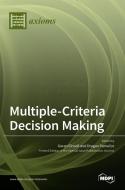 Multiple-Criteria Decision Making di GORAN CIROVIC edito da MDPI AG