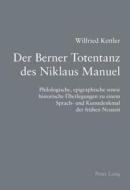 Der Berner Totentanz des Niklaus Manuel di Wilfried Kettler edito da Lang, Peter