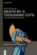 Death by a Thousand Cuts di Matt Qvortrup edito da Gruyter, Walter de GmbH