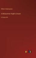 A Midsummer Night's Dream di William Shakespeare edito da Outlook Verlag