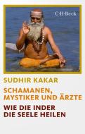 Schamanen, Mystiker und Ärzte di Sudhir Kakar edito da C.H. Beck