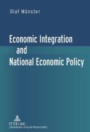 Economic Integration and National Economic Policy di Olaf Münster edito da Lang, Peter GmbH