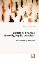 Bionomics of Citrus Butterfly, Papilio demoleus L. di Muhammad Ather Rafi edito da VDM Verlag