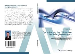 Optimierung der IT-Prozesse bei Energieversorgern di Stefan Hertzog edito da AV Akademikerverlag