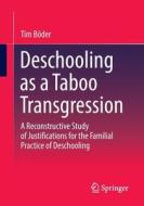 Deschooling as a Taboo Transgression di Tim Böder edito da Springer Fachmedien Wiesbaden