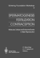 Spermatogenesis - Fertilization - Contraception edito da Springer Berlin Heidelberg