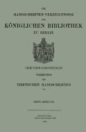 Verzeichnis der Tibetischen Handschriften der Königlichen Bibliothek zu Berlin di Hermann Beckh edito da Springer Berlin Heidelberg