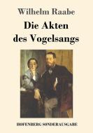 Die Akten des Vogelsangs di Wilhelm Raabe edito da Hofenberg