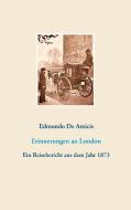 Erinnerungen an London di Edmondo de Amicis edito da Books on Demand