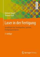 Laser in der Fertigung di Helmut Hügel, Thomas Graf edito da Vieweg+Teubner Verlag