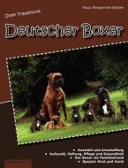 Unser Traumhund: Deutscher Boxer di Klaus Wingenroth-Stetten edito da Books on Demand
